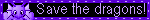 a blinkie showing pixel art of a dragon and text saying 'Save the dragons!'