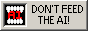 a button with animated teeth closing an opening and a text saying 'Don't feed the AI'