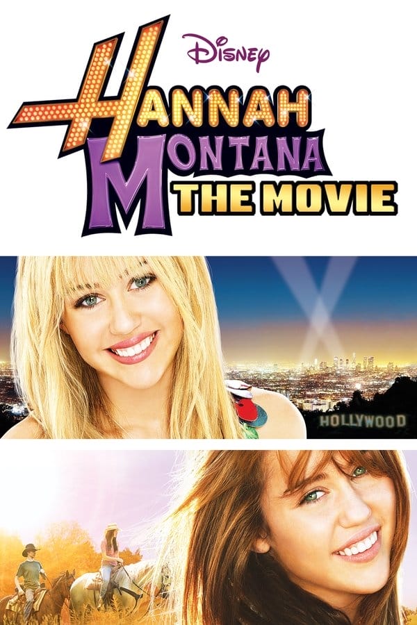The poster for 'Hannah: the Movie'. On the very top-center is a small -dark-purple logo. Right underneath it is a large Hannah Montana logo. Next to the 'M' in 'Montana' it's written 'THE MOVIE' with a golden gradient and a black outline to fit in with the logo. These logos take up most of the top part of the poster. Underneath them is a horizontal strip with spans the whole width of the poster. In it is a picture of Hannah smiling, visible near the left edge from the neck up. Behind her, in the distance, is the Hollywood sign and a view of Los Angeles at night. At the bottom of the poster is another horizontal strip spanning its entire width. This one shows Miley Stewart who is positioned next to the right edge and also visible from the neck up. She's smiling and behind her is an image of Travis Brody riding a dark-brown horse, while she rides her white horse Blue Jeans. They are riding through a field of golden grass as the Sun shines upon in the left corner of the strip and onto them.