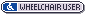 A gray button with a blue square and the disability pictogram to the left and a text saying 'WHEELCHAIR USER' on it.
